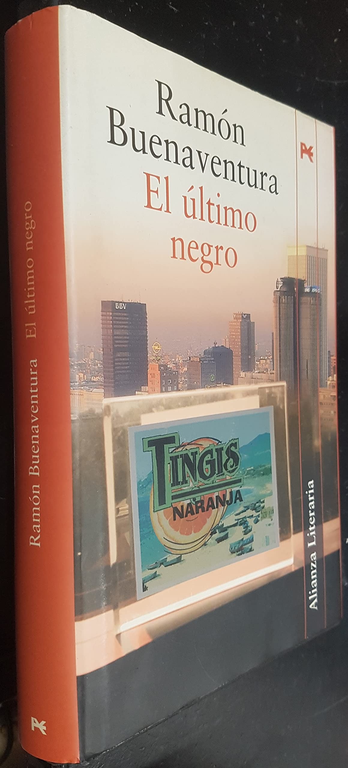 El último negro: Premio Quiñones - 2005: Premio Quinones 2005 / Quinones Award 2005 (Alianza Literaria (Al))