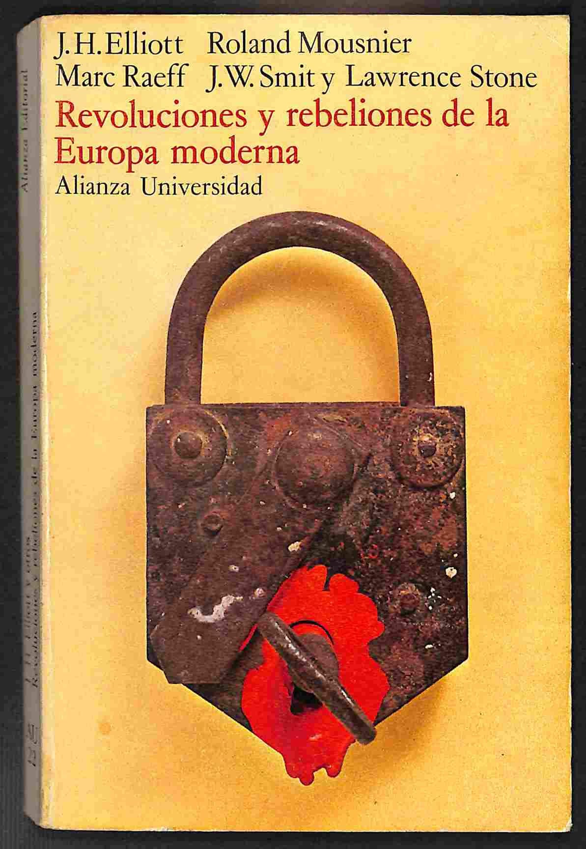Revoluciones y Rebeliones de la Europa Moderna (Biblioteca Fundamental de Nuestro Tiempo)
