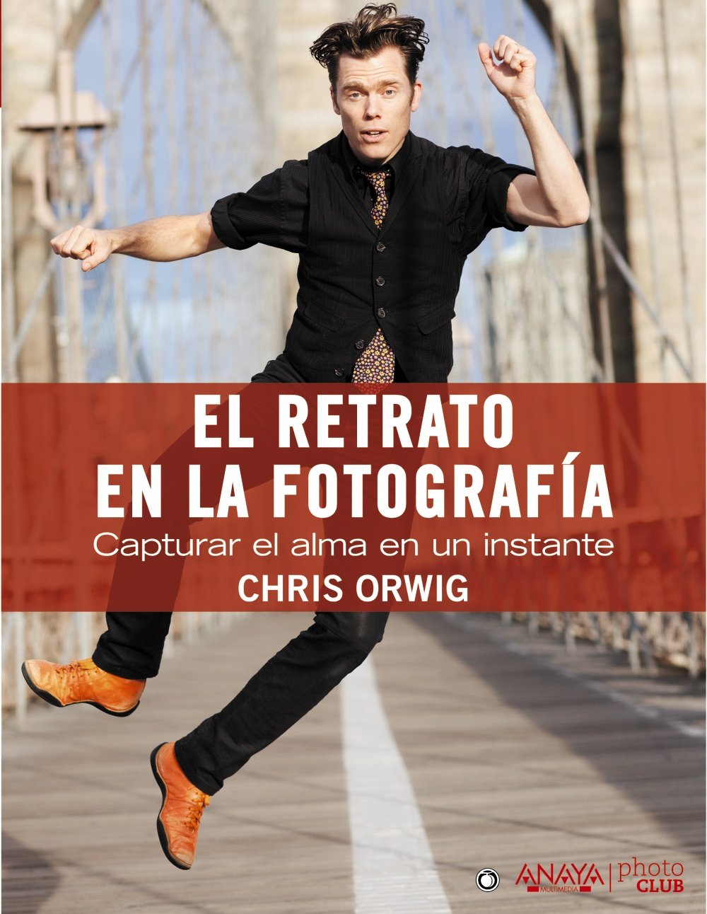 El retrato en la fotografía. Capturar el alma en un instante (Photoclub)