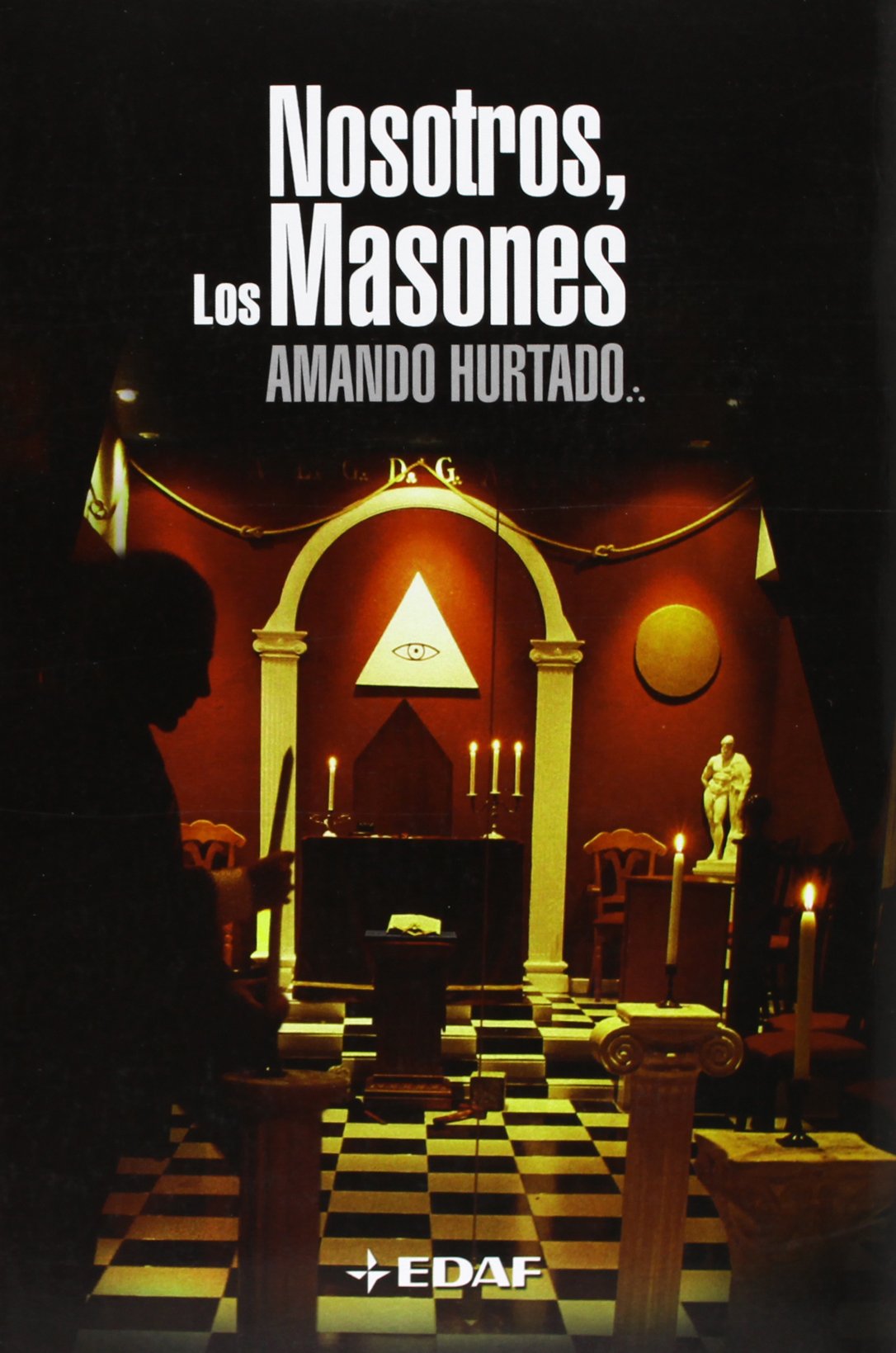 Nosotros, Los Masones