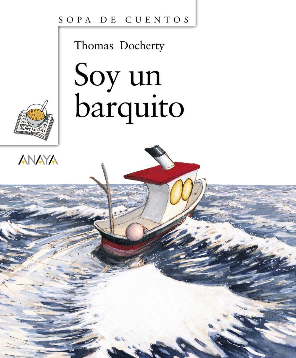 Soy un barquito (Primeros Lectores (1-5 Años) - Sopa De Cuentos)