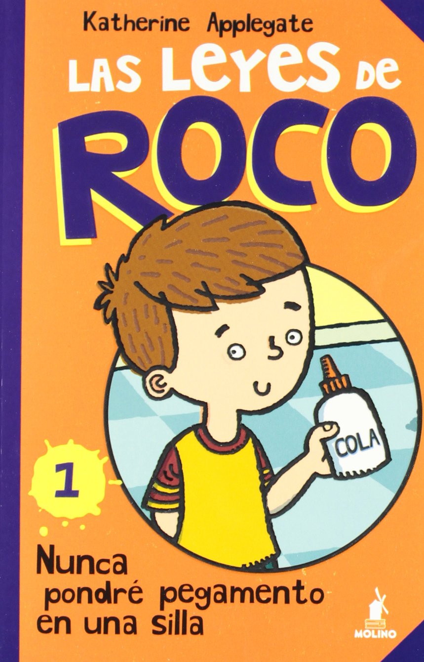 Las leyes de Roco I: Nunca pondré pegamento en una silla (Peques)