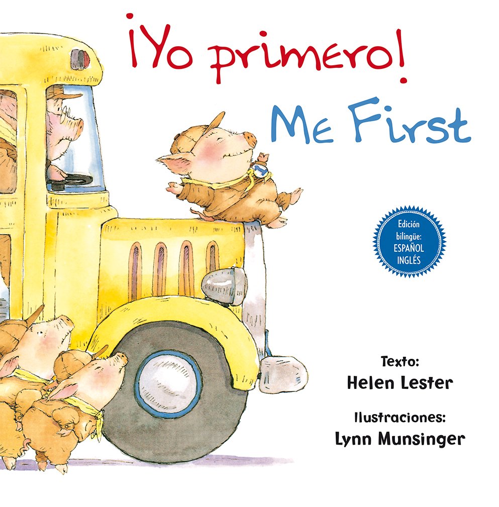 ¡Yo primero! // Me First (Bilingüe) (PICARONA)