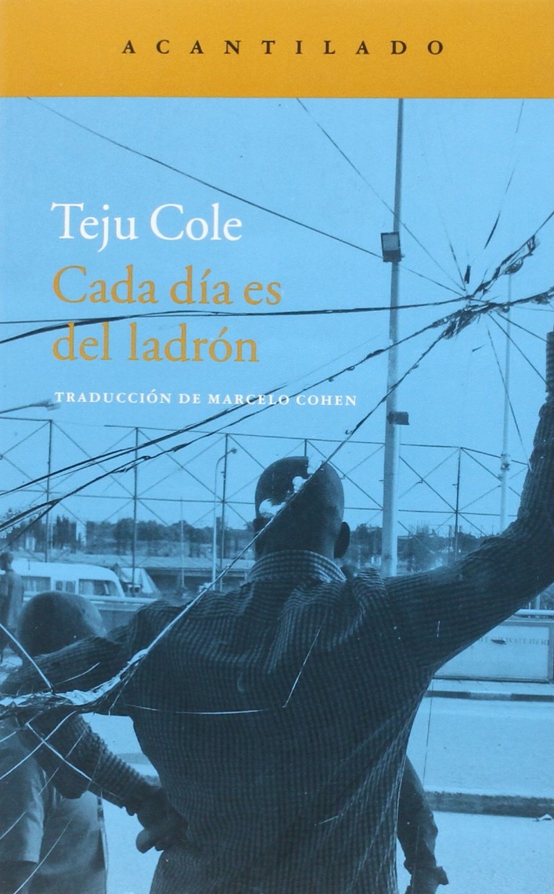 Cada día es del ladrón (Narrativa del Acantilado)