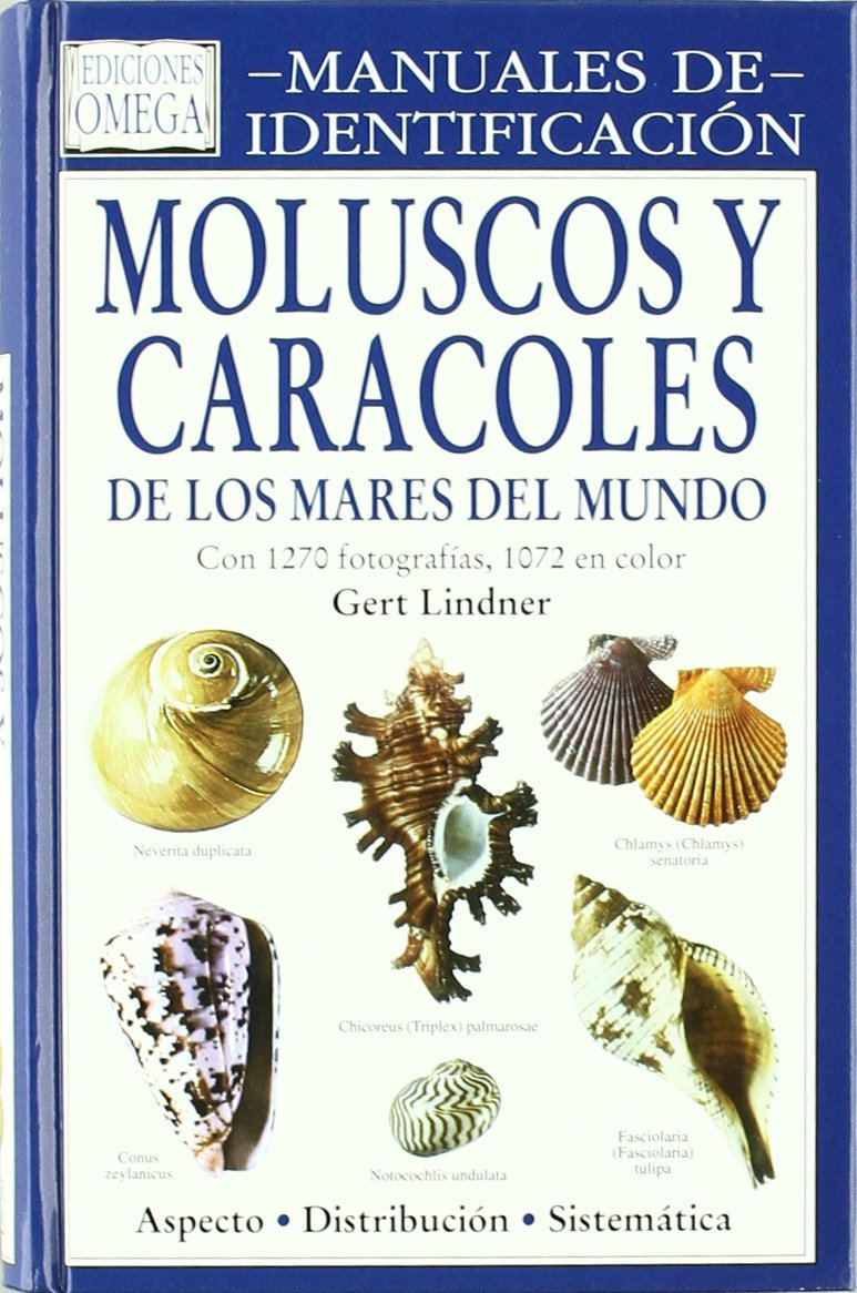 MOLUSCOS Y CARACOLES.M.IDENTIFICACION (GUIAS DEL NATURALISTA-PECES-MOLUSCOS-BIOLOGIA MARINA)