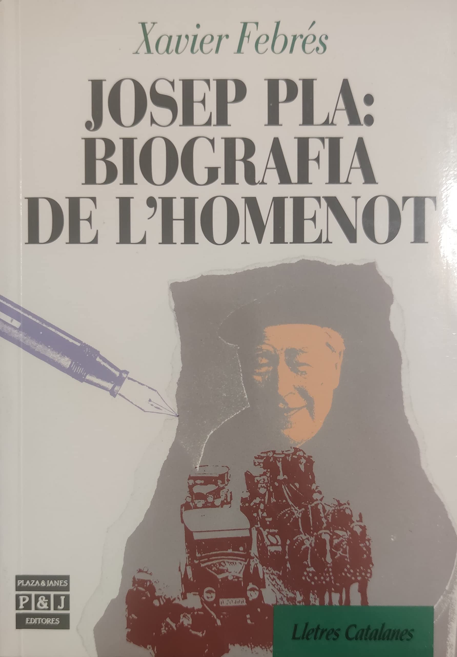 Josep pla : biografia de l'homenot