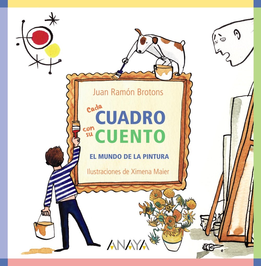 Cada cuadro con su cuento. El mundo de la pintura