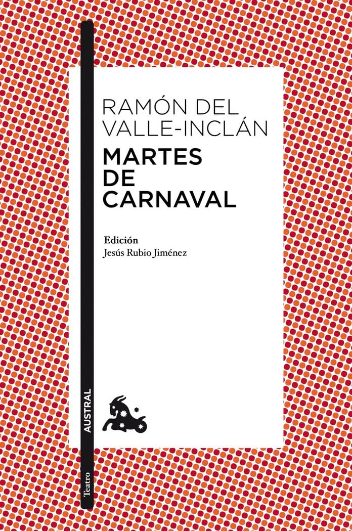 Martes de Carnaval: Esperpentos: 5 (Clásica)