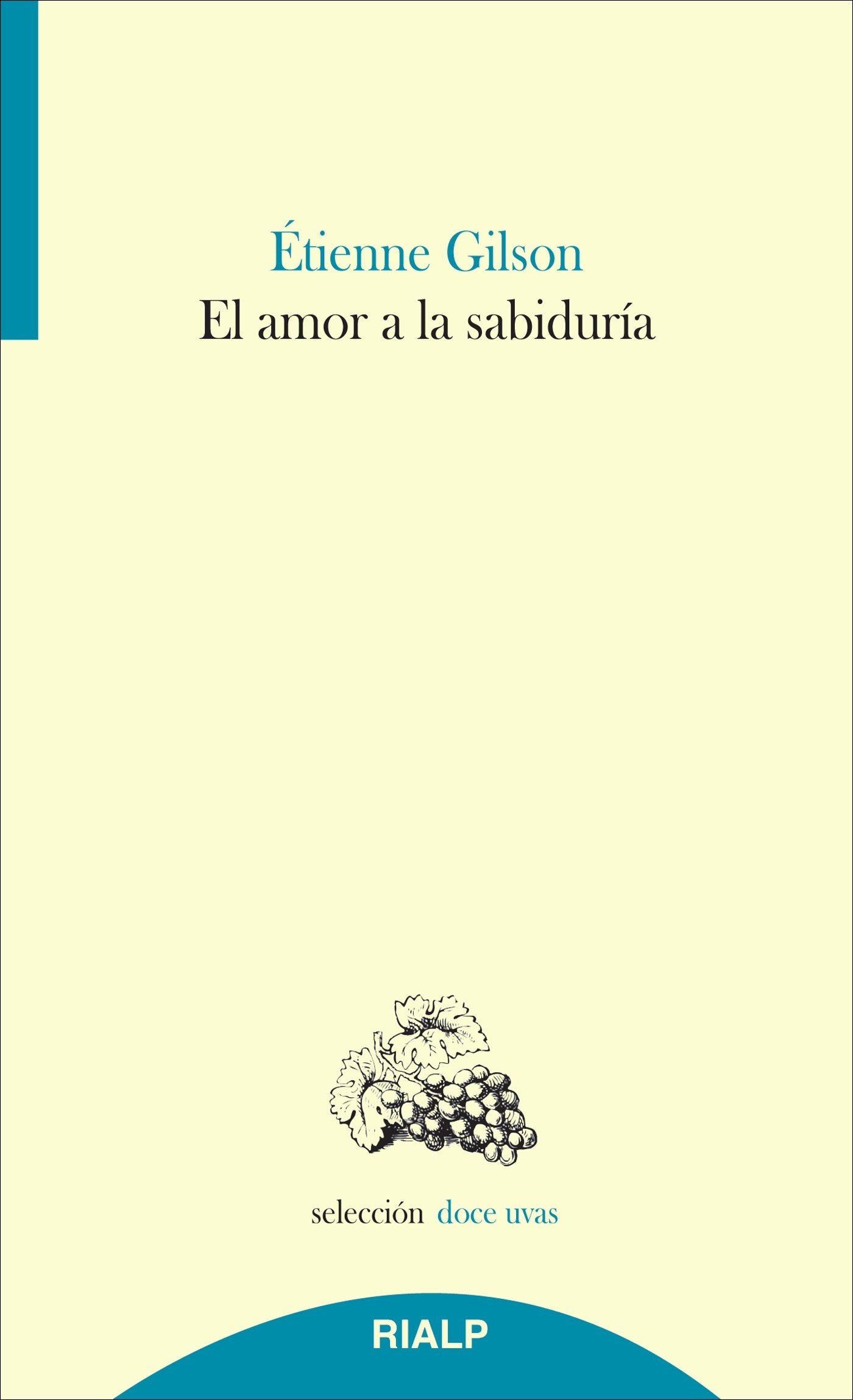 El Amor A La Sabiduría (Doce uvas)