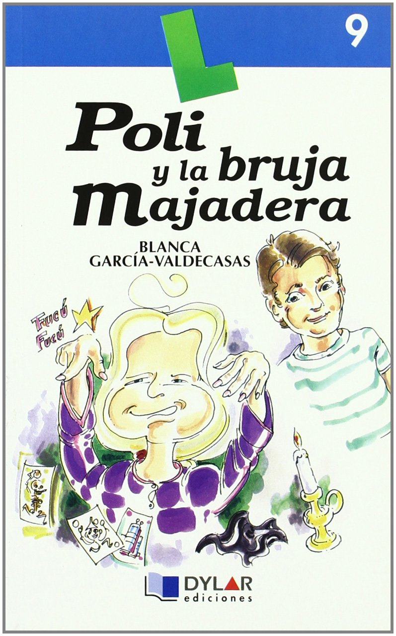 POLI Y LA BRUJA MAJADERA - Libro 9