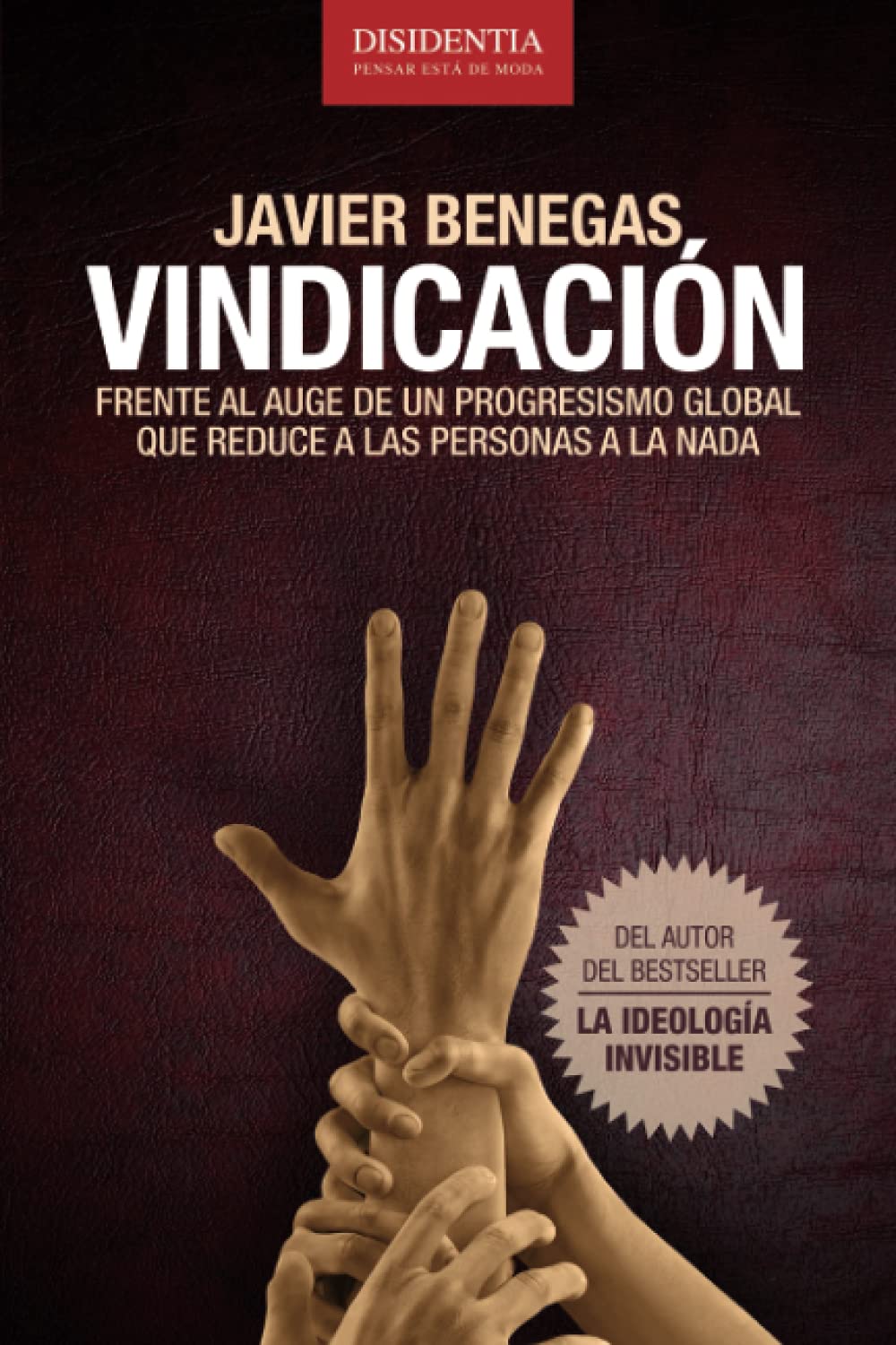Vindicación: Frente al auge de un progresismo global que reduce a las personas a la nada