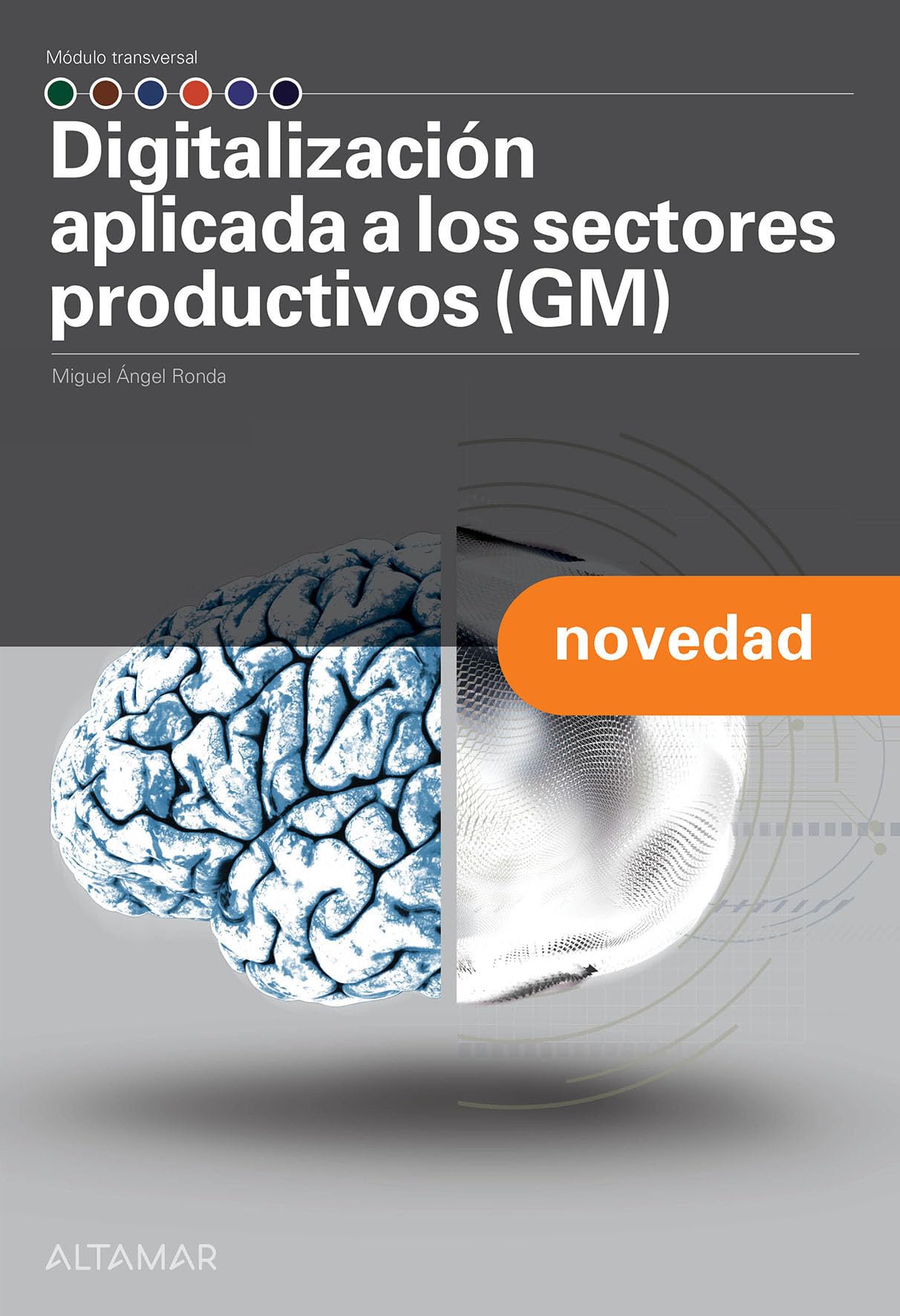 Digitalización aplicada a los sectores productivos (GM) (TRANSVERSALES GENERALES)