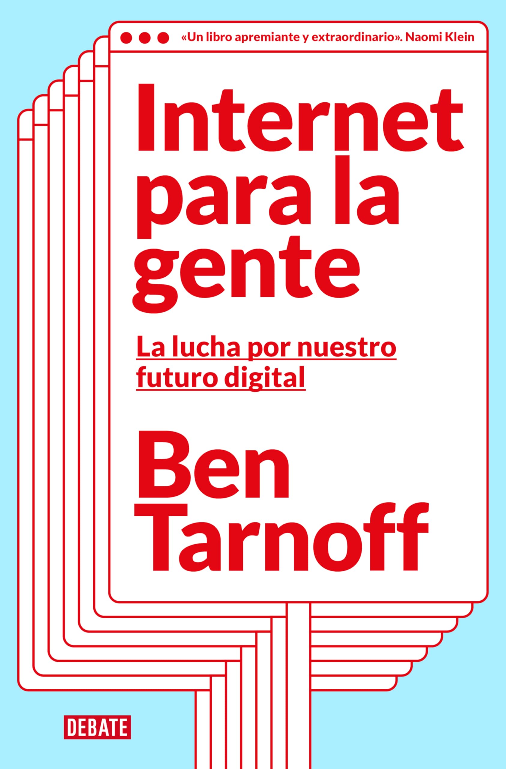 Internet para la gente: La lucha por nuestro futuro digital (Ciencia y Tecnología)