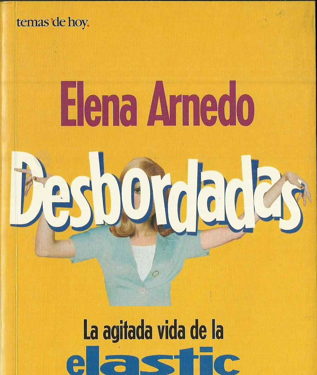 Desbordadas: la agotada vida de laelastic woman