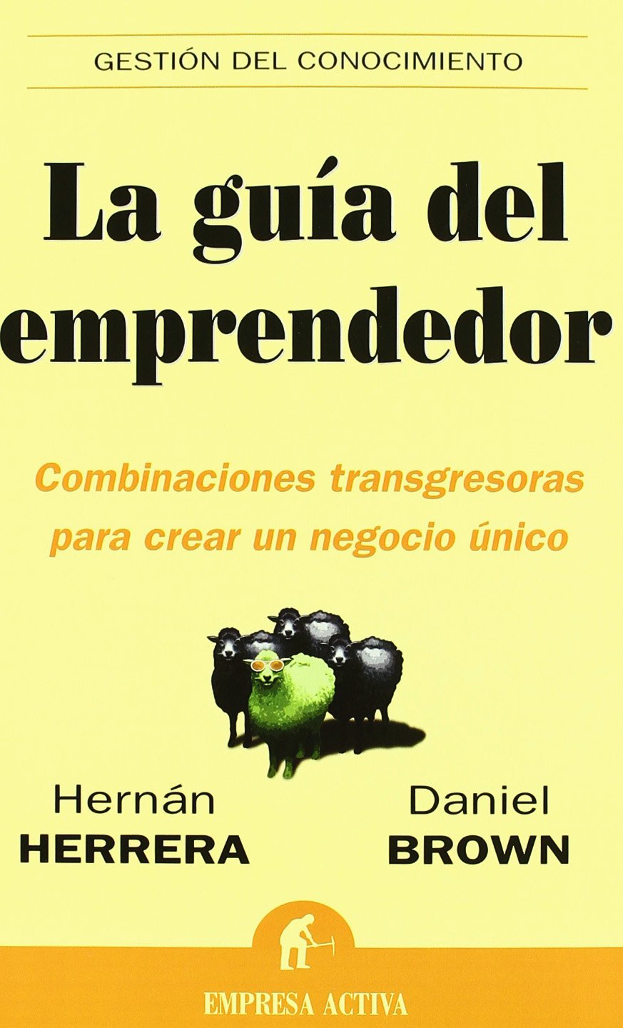 La guía del emprendedor (Gestión del conocimiento)