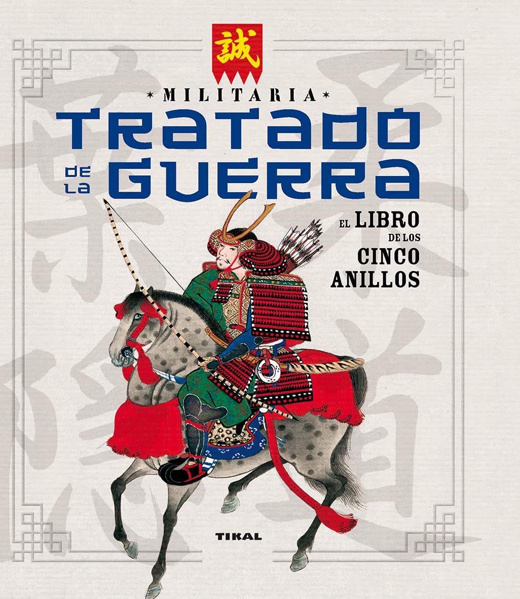Tratado De La guerra. El Libro De Los cinco anillos (Militaria)