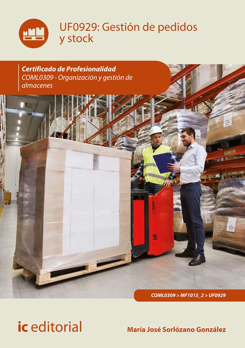 Gestión de pedidos y stock. COML0309 - Organización y gestión de almacenes (SIN COLECCION)