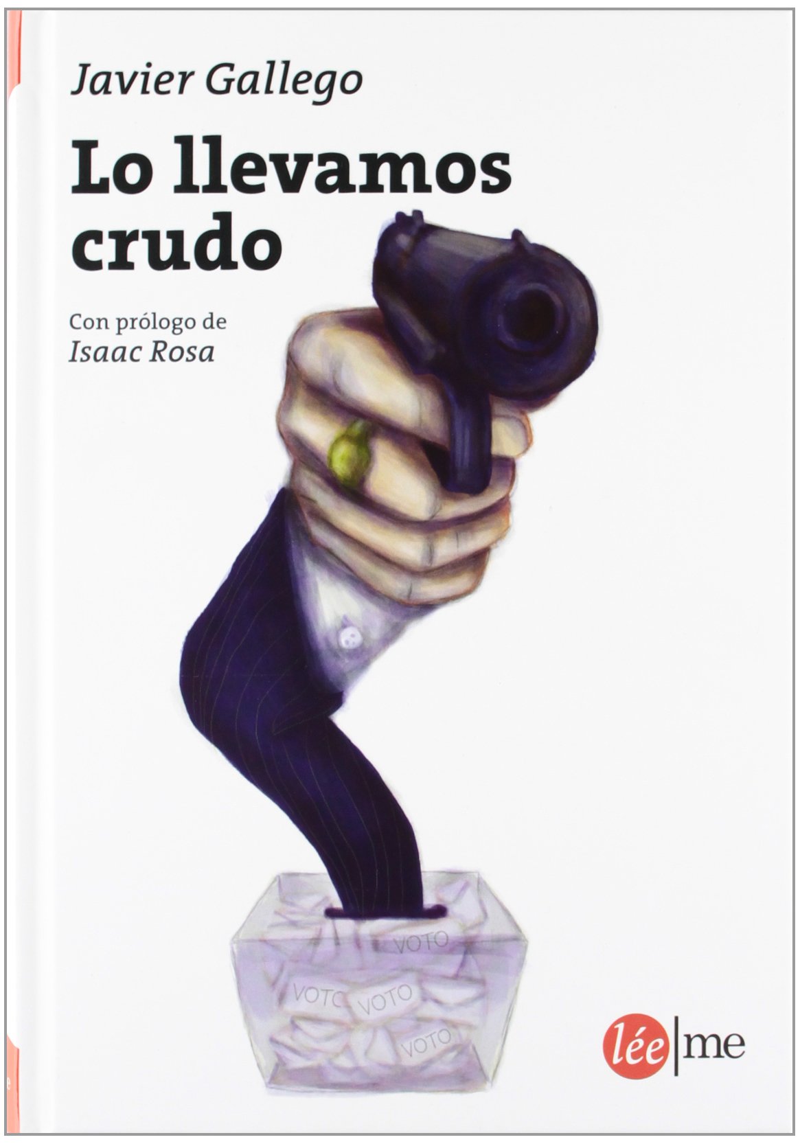 Lo llevamos crudo (Ensayo)