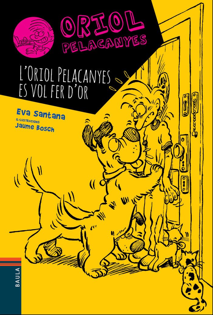 L'Oriol Pelacanyes es vol fer d'or: 1