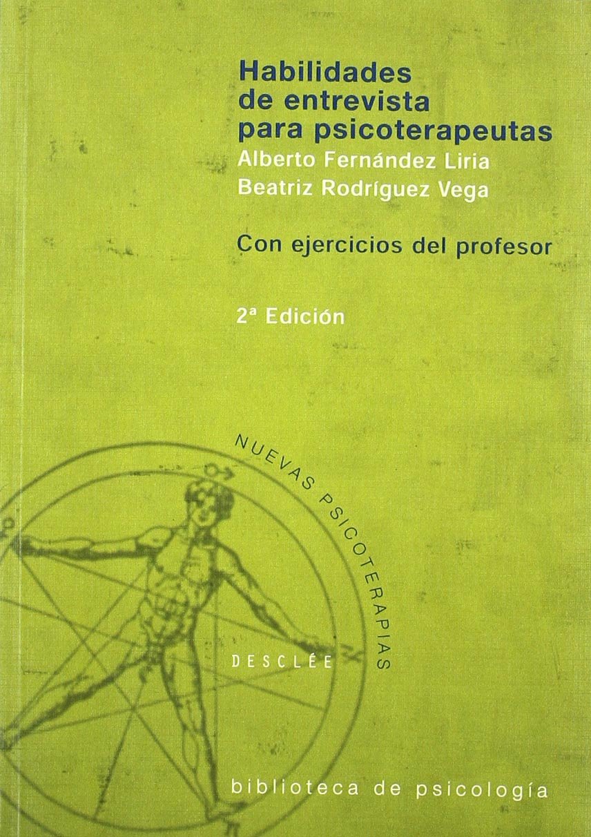Habilidades de entrevista para psicoterapeutas: 118 (Biblioteca de Psicología)
