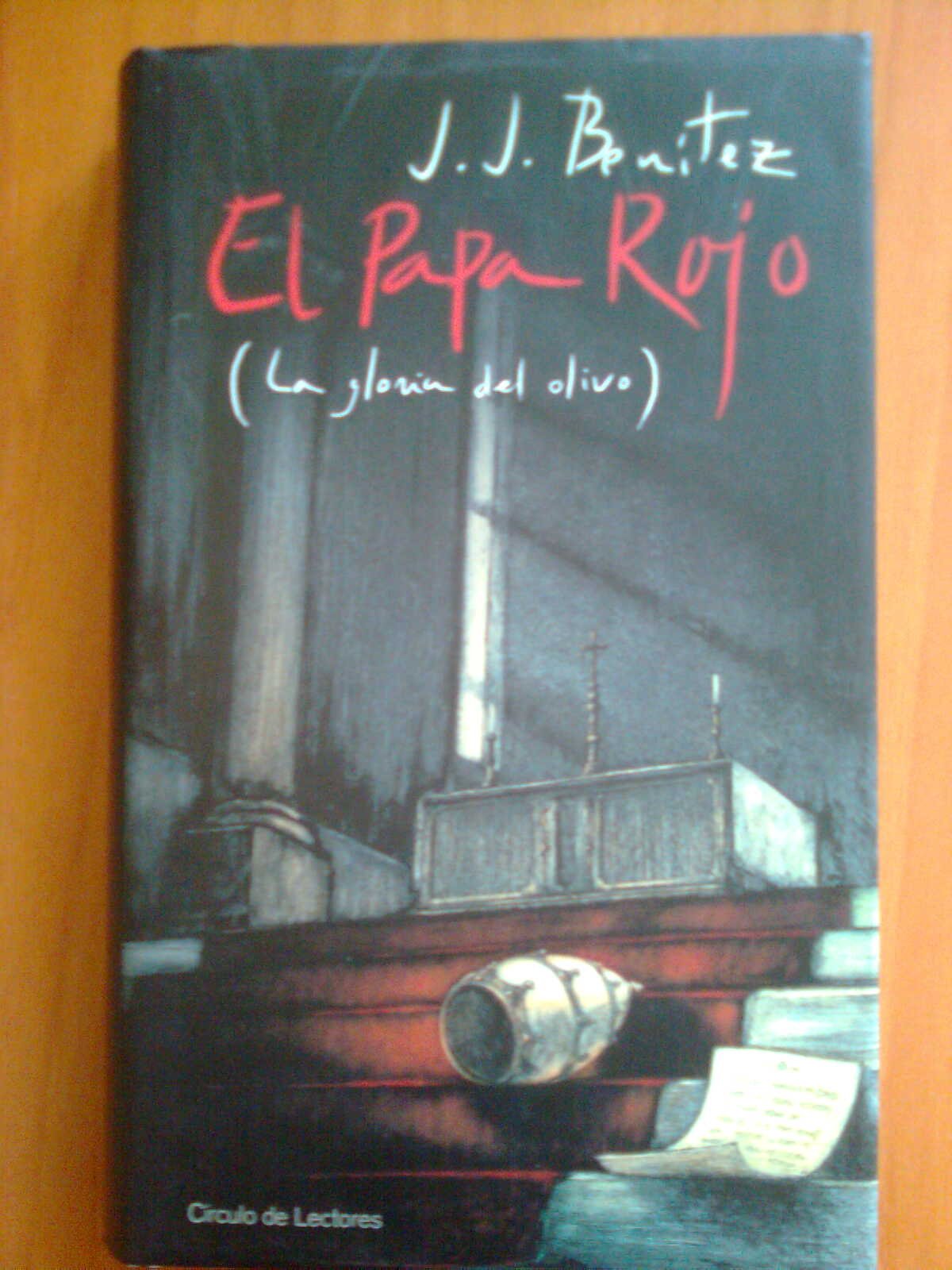 El papa rojo : (la gloria del olivo)