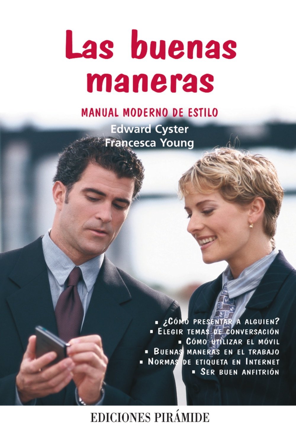 Las buenas maneras: Manual moderno de estilo (Libro Práctico)