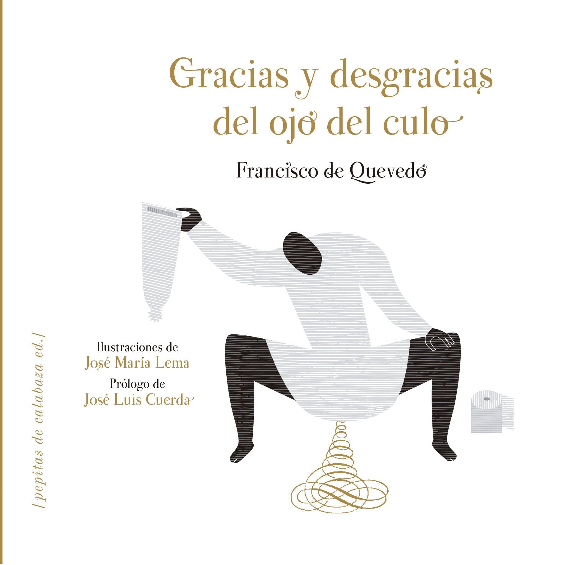 Gracias y desgracias del ojo del culo: 9 (Iluminados)
