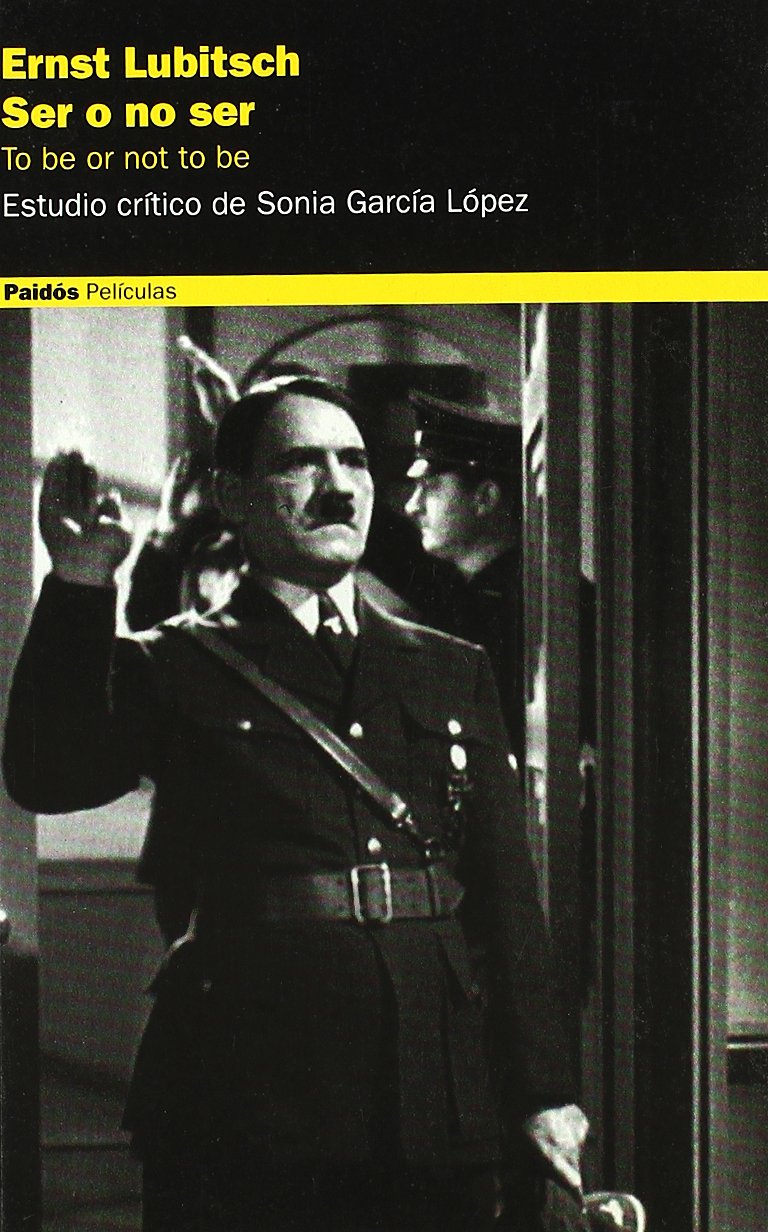 Ernst Lubitsch, ser o no ser : estudio crítico