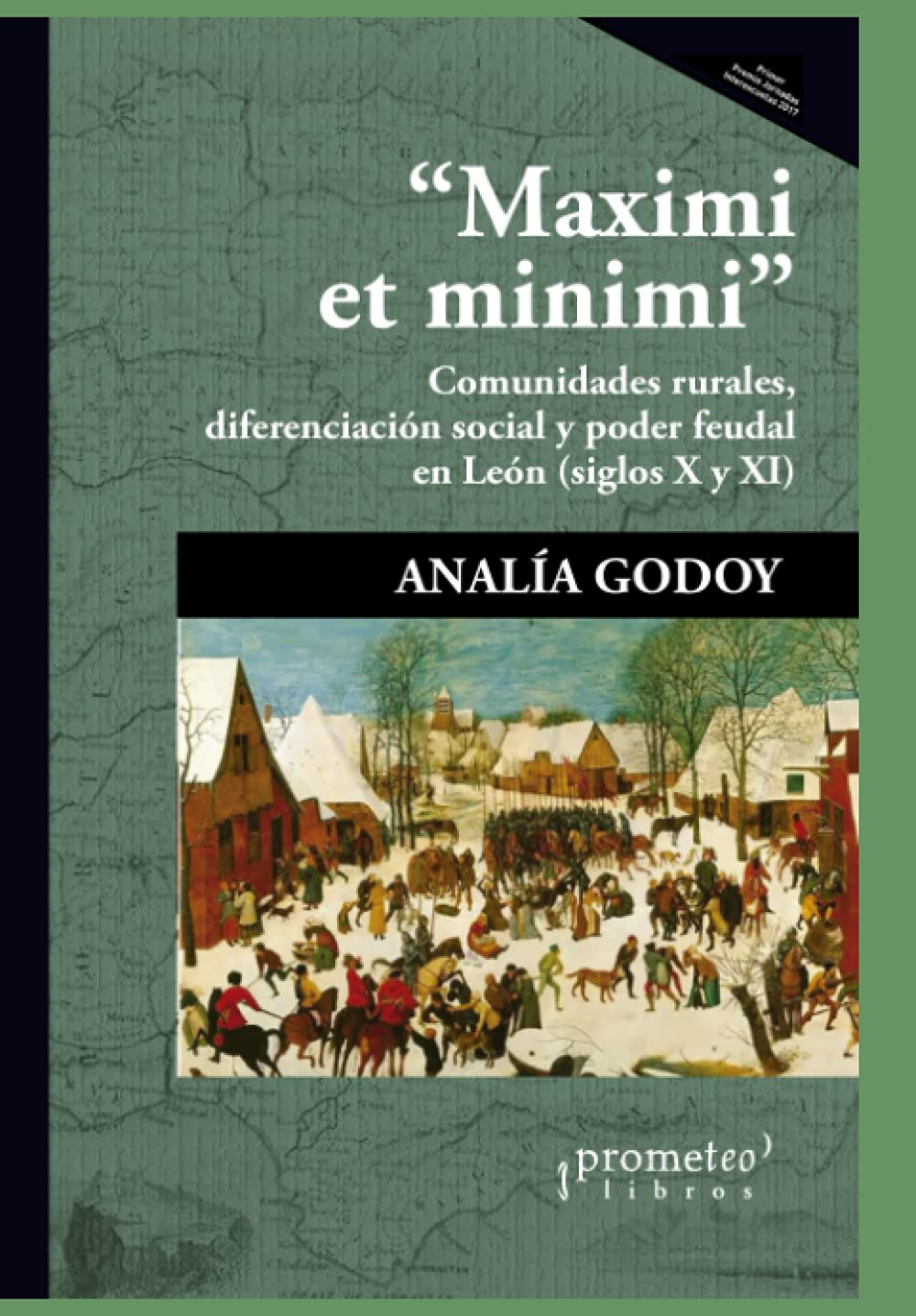 Maximi et minimi: Comunidades rurales, diferenciación social y poder feudal en León (siglos X y XI)