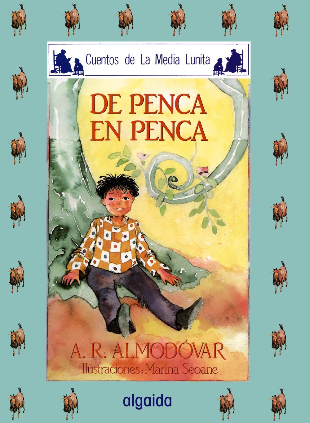 Media lunita nº 3. De penca en penca (INFANTIL - JUVENIL - CUENTOS DE LA MEDIA LUNITA - EDICIÓN EN RÚSTICA)