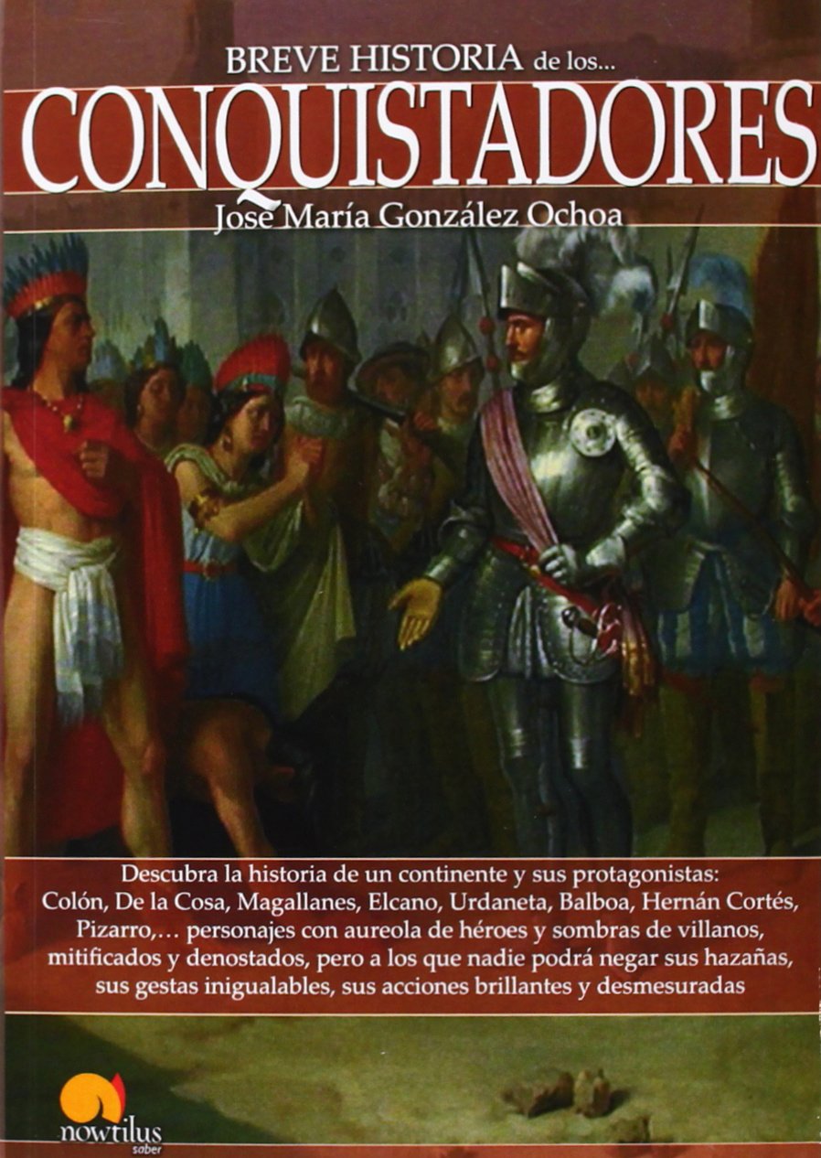 Breve historia de los conquistadores