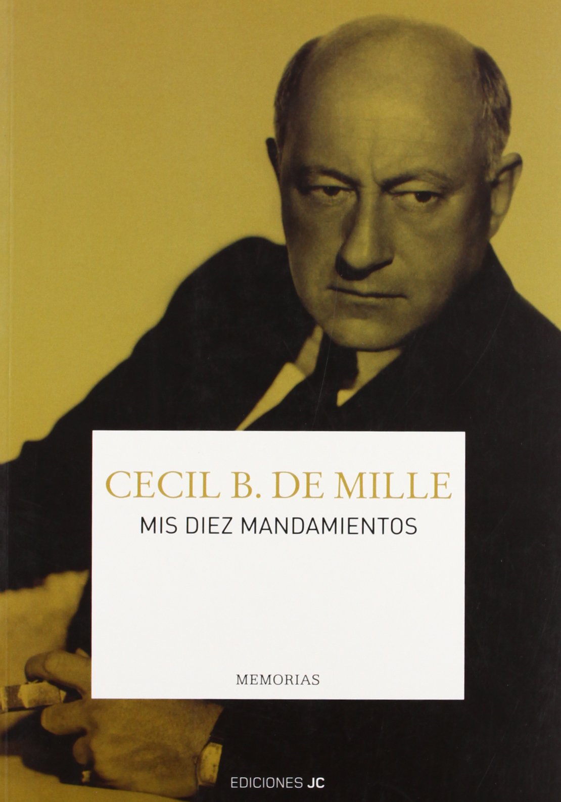 Mis diez mandamientos. Memorias (Clásicos)