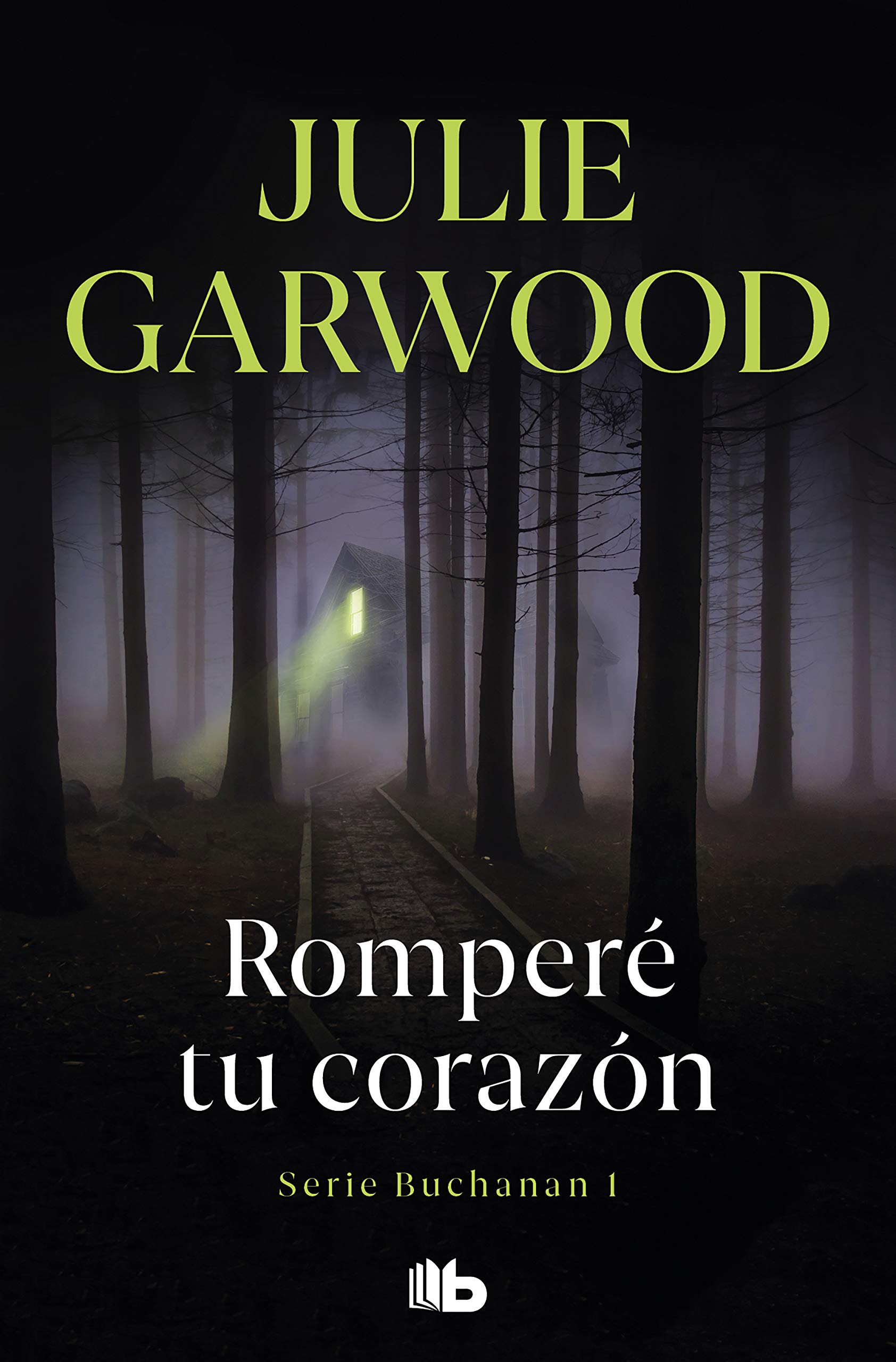 Romperé tu corazón (Buchanan 1) (Ficción)