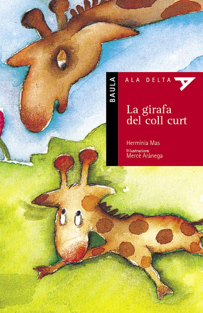 La girafa del coll curt: 5 (Ala Delta Sèrie Roja)