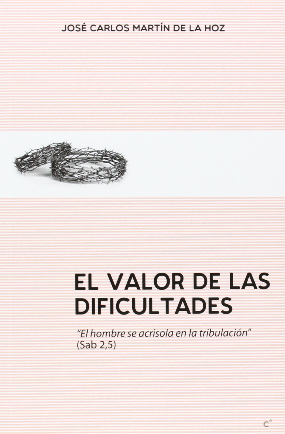 El valor de las dificultades (SIN COLECCION)