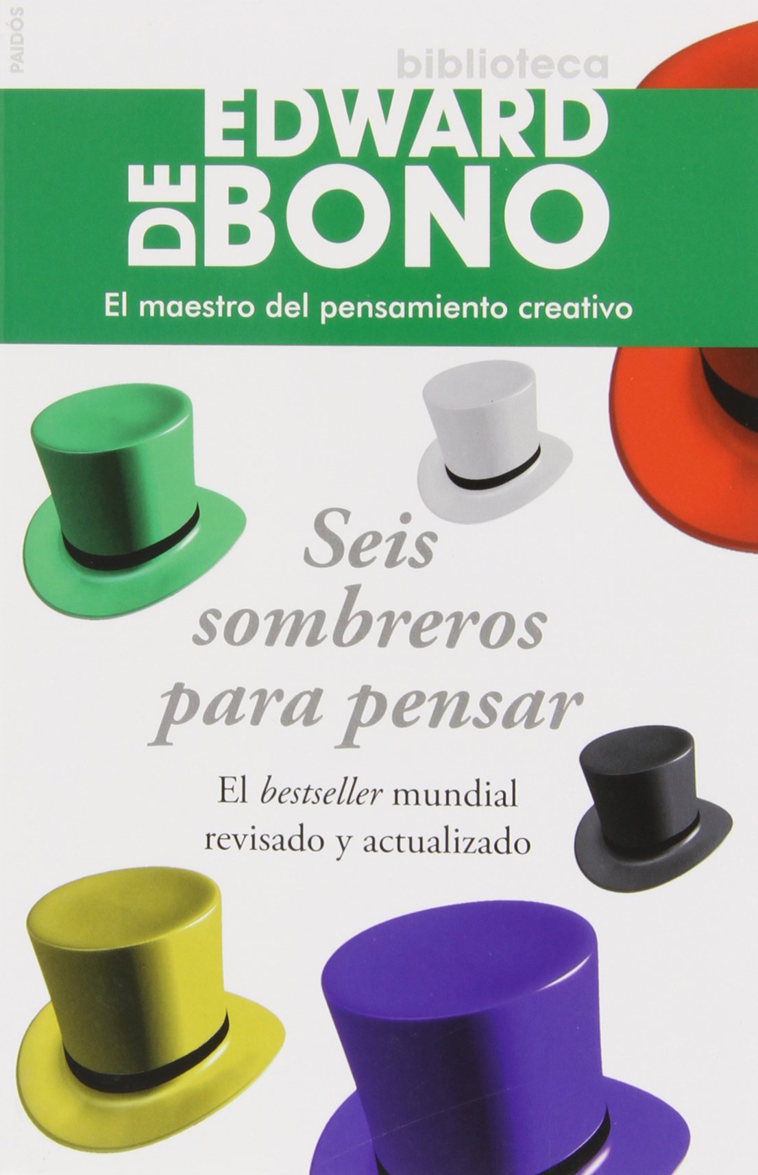 SEIS SOMBREROS PARA PENSAR (PSICOLOGIA HOY)