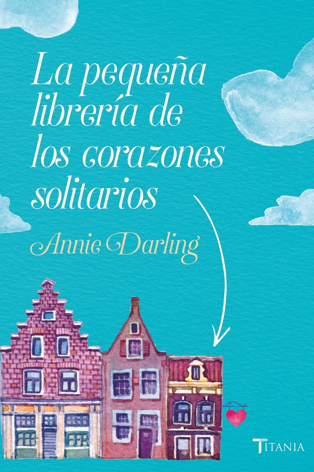 La pequeña librería de los corazones solitarios (Titania amour)