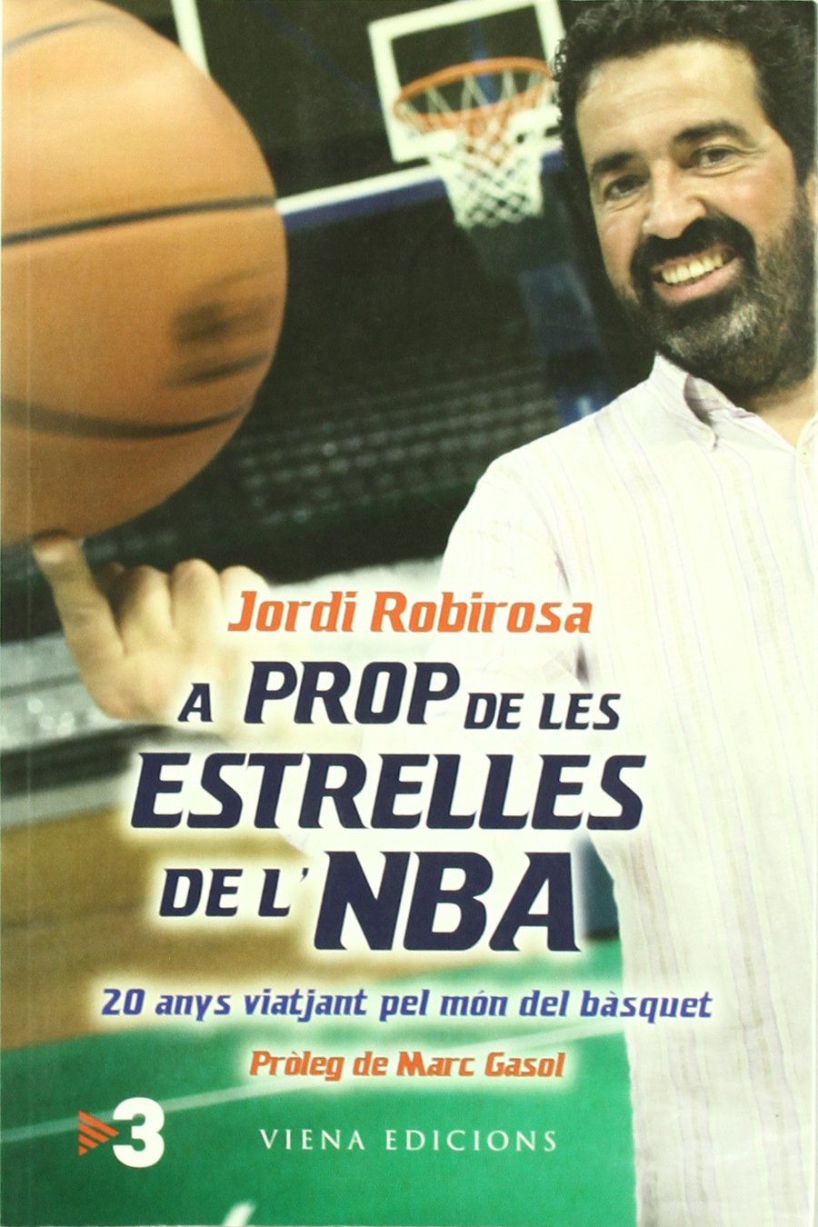 A prop de les estrelles de l'NBA: 20 anys viatjant pel món del bàsquet (Fuera de colección)