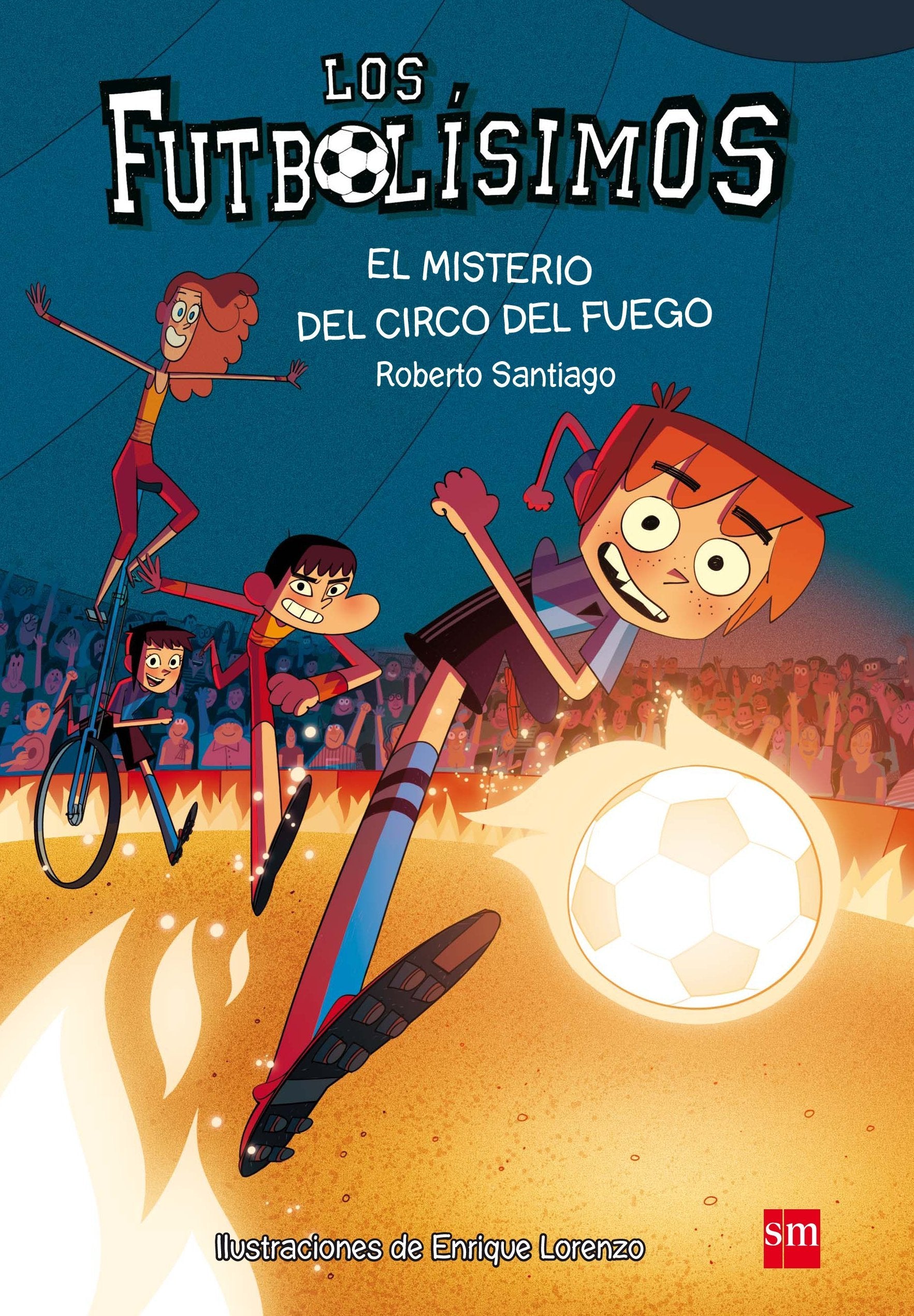Los Futbolísimos 8. El misterio del circo del fuego