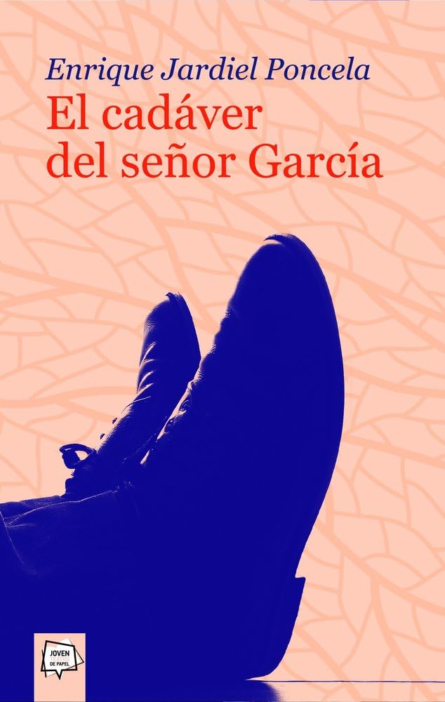 El cadáver del señor García: 2 (Joven Teatro de papel)
