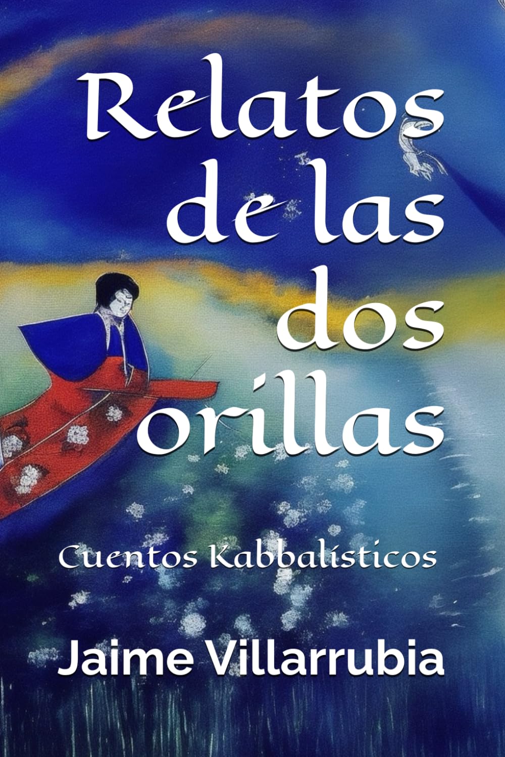Relatos de las dos orillas : cuentos kabbalísticos