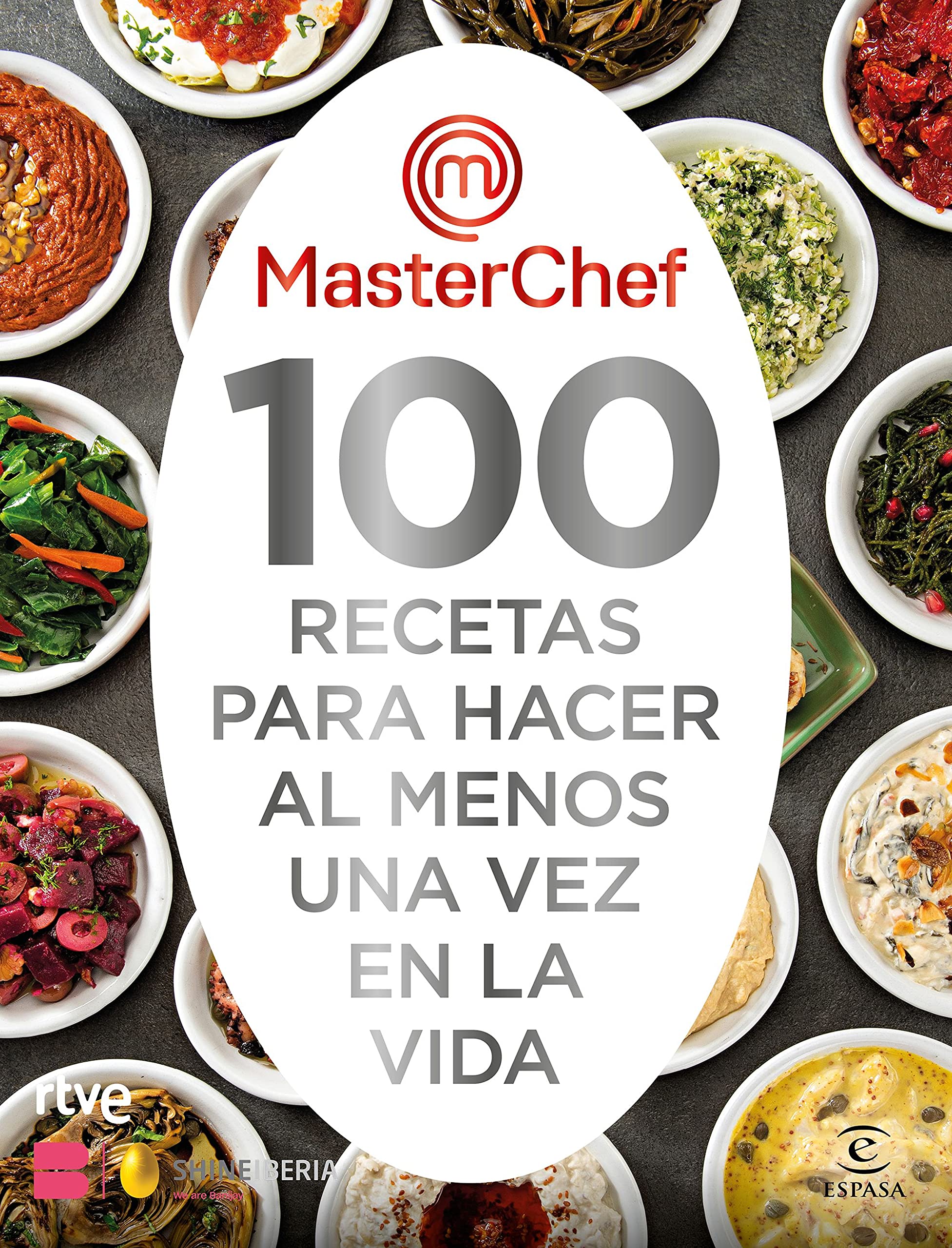 MasterChef. 100 recetas para hacer al menos una vez en la vida (Espasa Gastronomía)