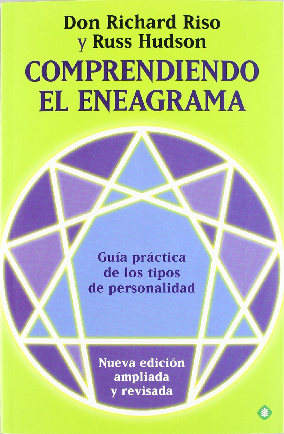 Comprendiendo el eneagrama : guía práctica de los tipos de personalidad