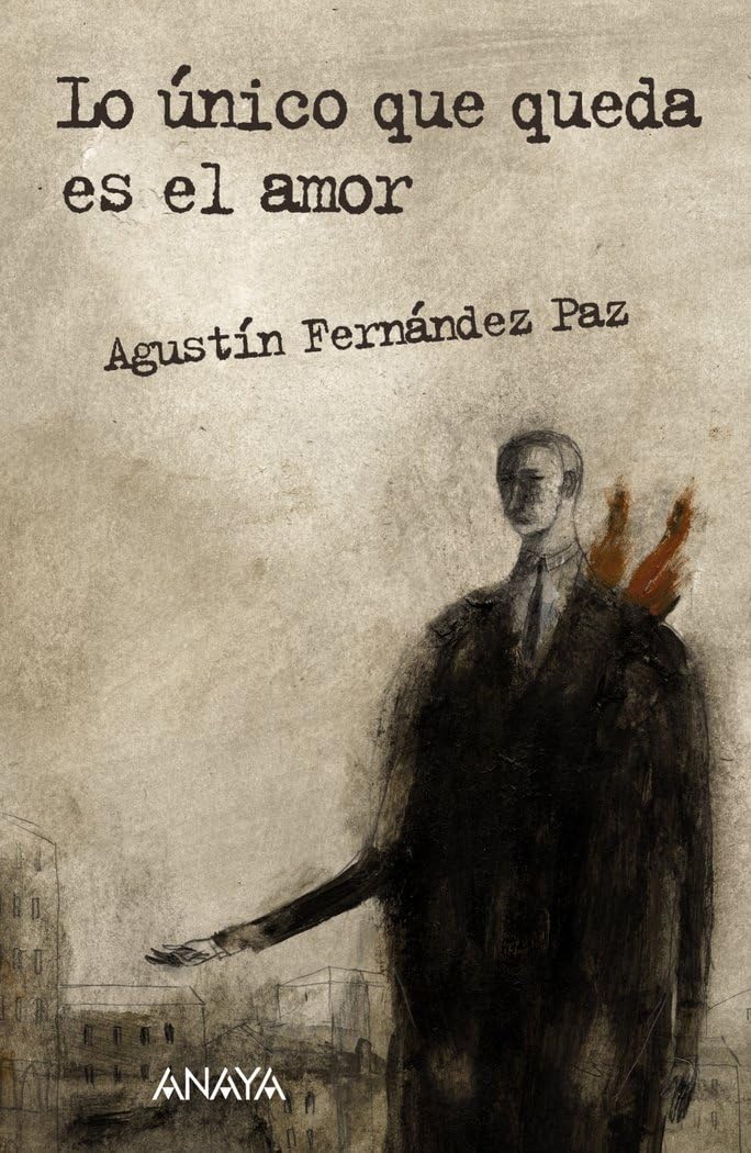 Lo único que queda es el amor (LITERATURA JUVENIL - Leer y Pensar)