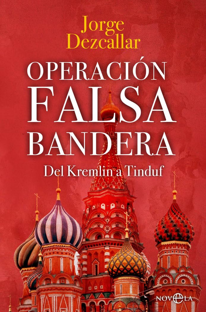 OPERACIÓN FALSA BANDERA: Del Kremlin a Tinduf (FICCION)