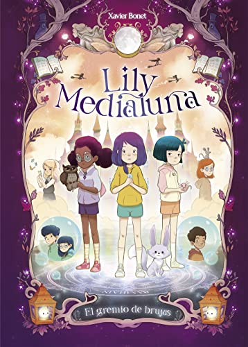 Lily Medialuna 2 - El gremio de brujas (Mi primer cómic)