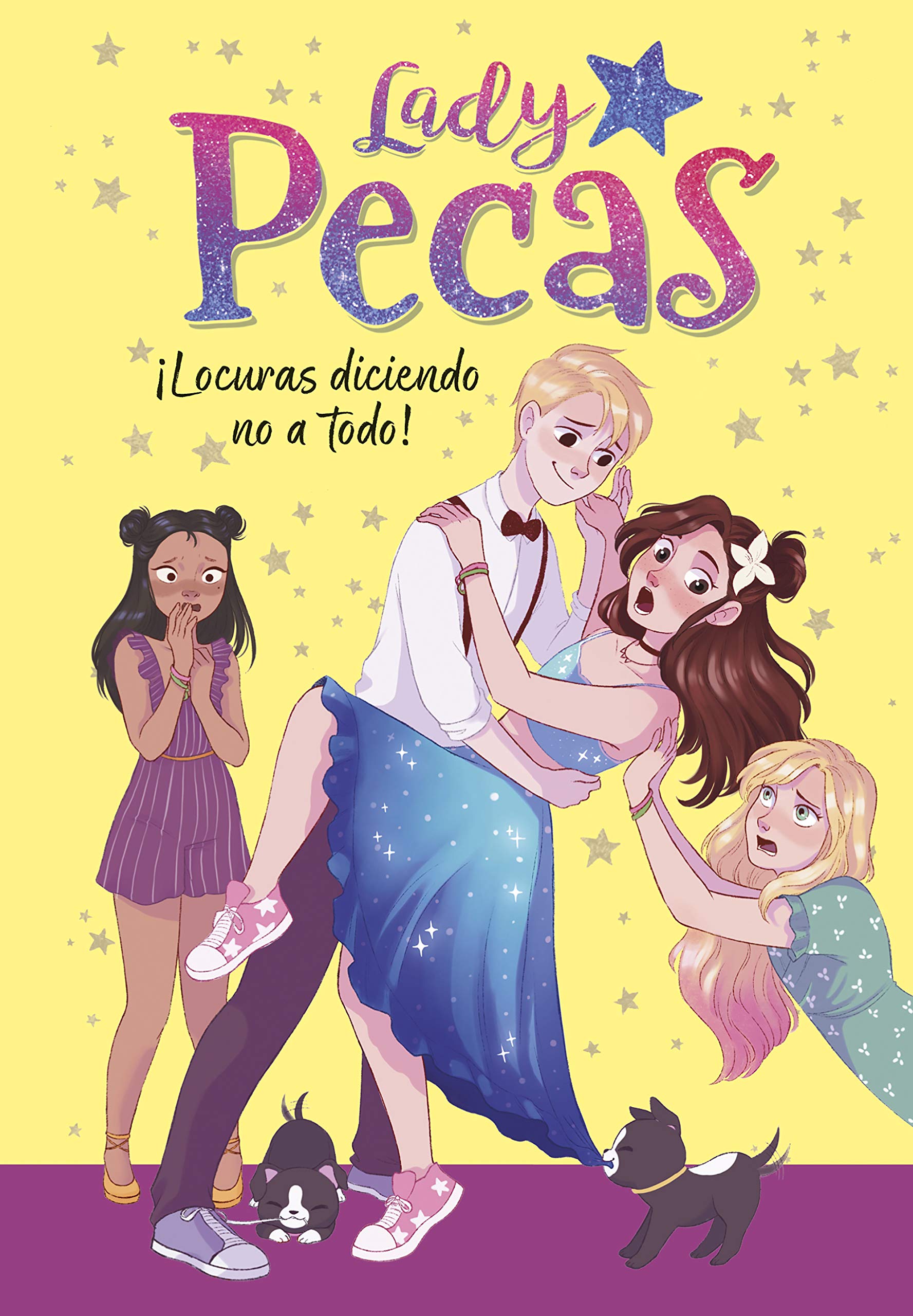 Lady Pecas 5 - ¡Locuras diciendo no a todo! (Jóvenes lectores)