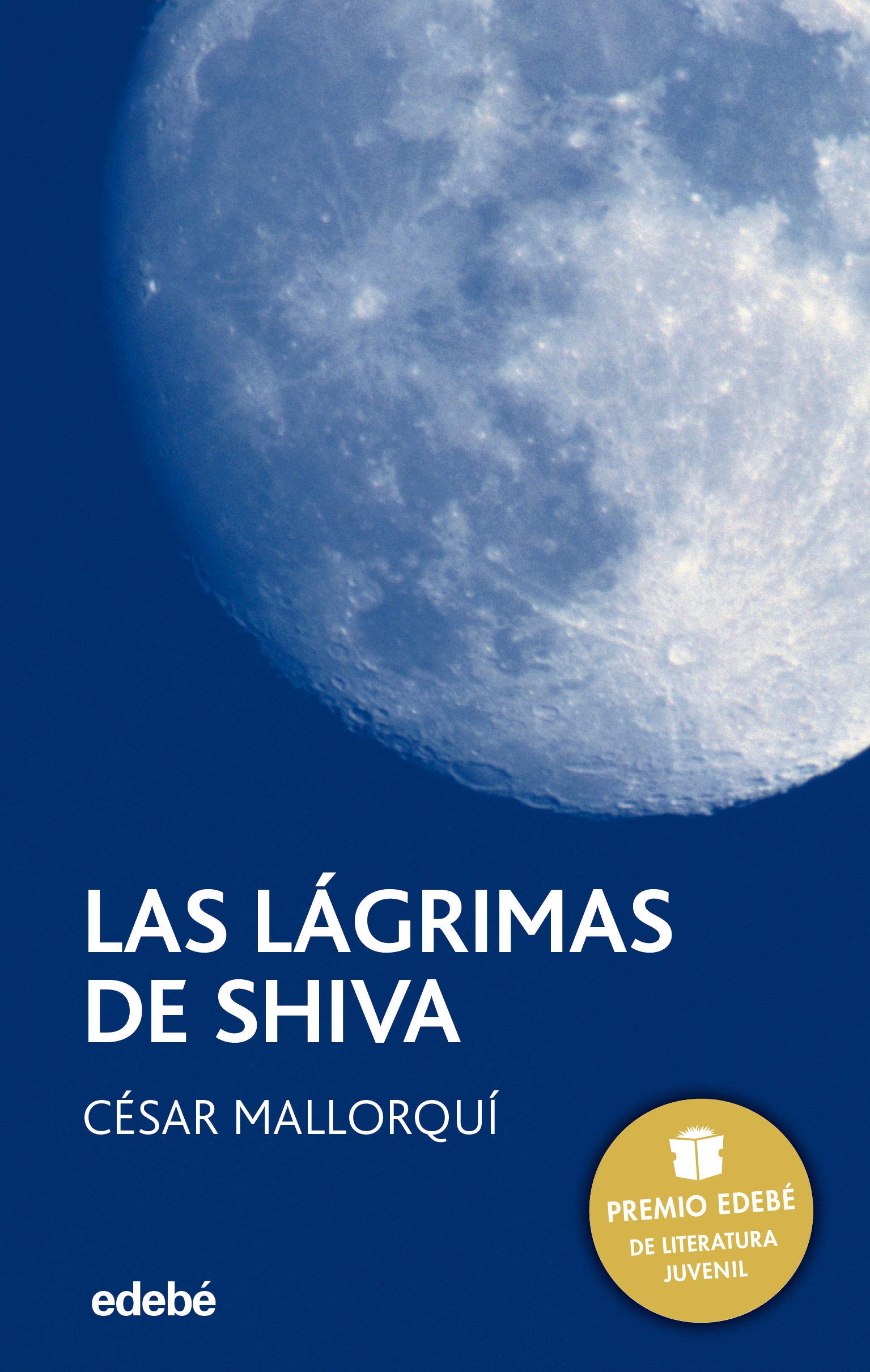 LAS LÁGRIMAS DE SHIVA: 1 (Premio Edebé Periscopio)