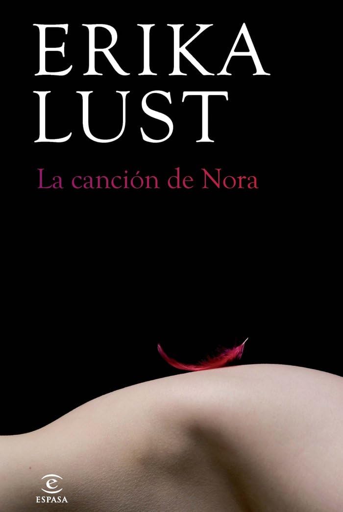 La canción de Nora (ESPASA NARRATIVA)