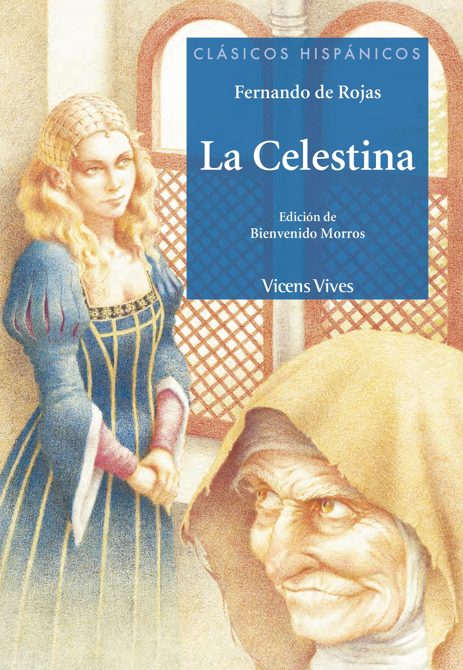 La Celestina N/c (clasicos Hispanicos) (Clásicos Hispánicos) - 9788431639211